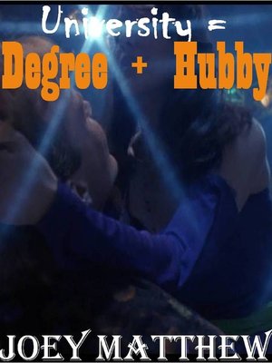 cover image of University Equals Degree Plus Hubby